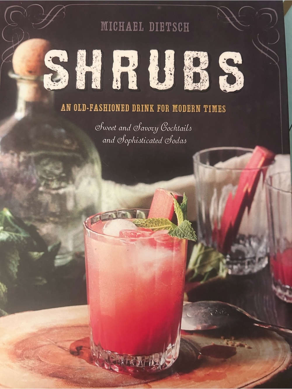 SHRUBS Cookbook — An Old Fashioned Drink for Modern Times